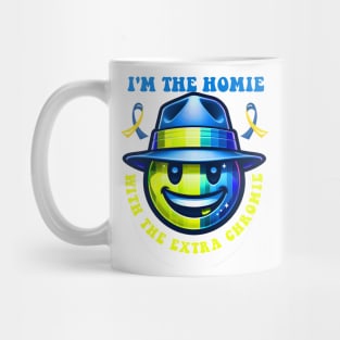 I'm The Homie With The Extra Chromie Smile Face Down Syndrome Mug